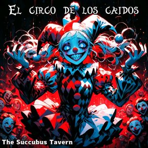 El circo de los caidos