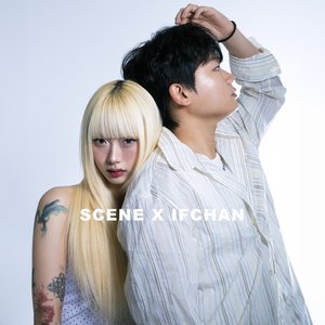IFCHAN X SCENE Pt. 1