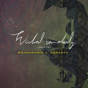 Wicked Somebody (Refix)