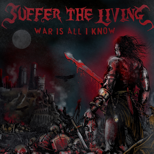 Suffer The Living