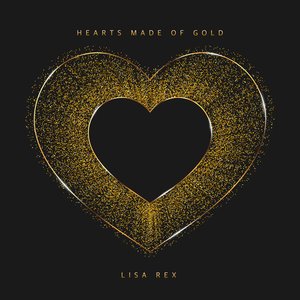 Hearts Made of Gold