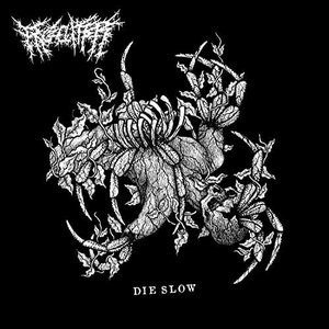 Die Slow