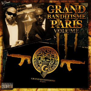 Grand Banditisme Paris Vol.3 by Sazamyzy & Hype