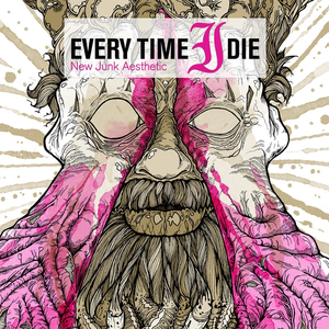 New Junk Aesthetic by Every Time I Die