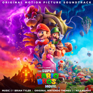 The Super Mario Bros. Movie (Original Motion Picture Soundtrack) by Brian Tyler