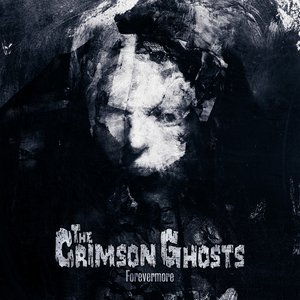 The Crimson Ghosts - Forevermore Lyrics - Zortam Music