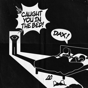 DAX - Caught You In The Bed - Single - Zortam Music