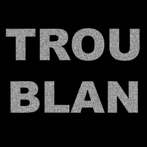 Avatar for Troublan