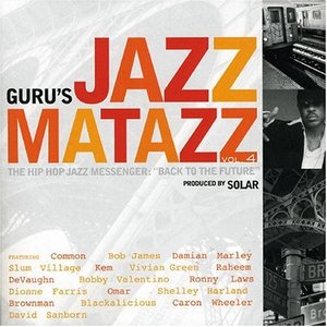 Jazzmatazz, Vol. 4: The Hip Hop Jazz Messenger - Back To The Future