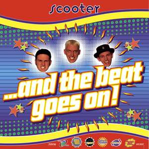 ...and the Beat Goes On! by Scooter