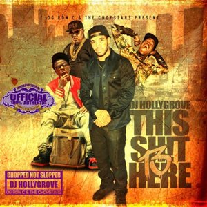 This Shit Here Nigga, Vol. 13 (Chopped Not Slopped)