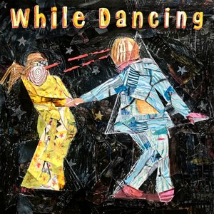 While Dancing