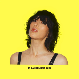 Artwork for 45 Fahrenheit Girl