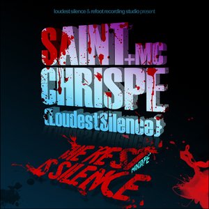 Avatar for SainT & MC Chrispe - [ Loudest Silence ]