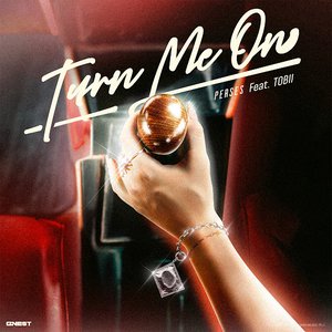 TURN ME ON (feat. Tobii)