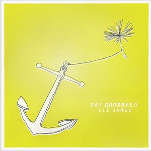 Say Goodbye