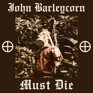 John Barleycorn Must Die