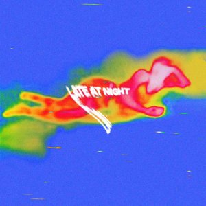 Late at Night