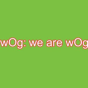We Are Wog