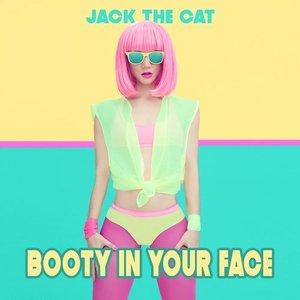 Booty in Your Face