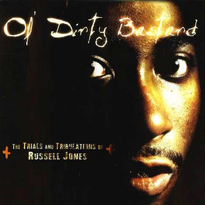 The Trials and Tribulations of Russell Jones by Ol' Dirty Bastard