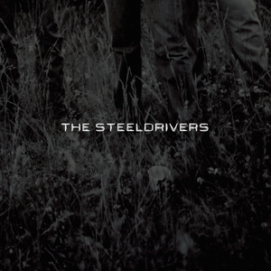 The SteelDrivers album cover