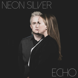 Echo by Neon Silver