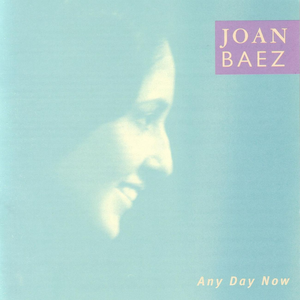 Any Day Now by Joan Baez