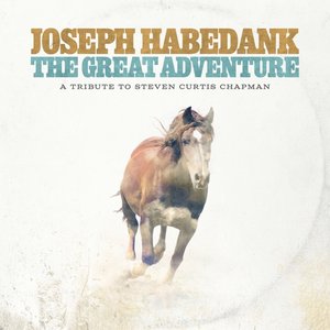 The Great Adventure: A Tribute to Steven Curtis Chapman