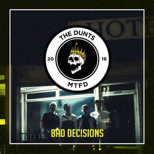 Bad Decisions