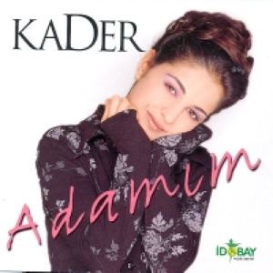Adamım by Kader