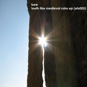 Teeth Like Medieval Ruins EP