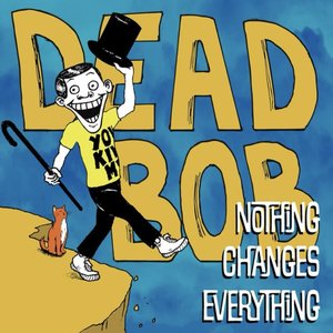 Nothing Changes Everything