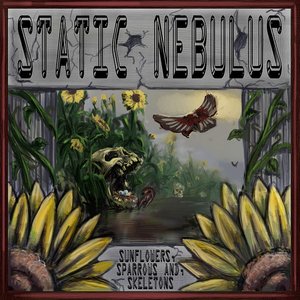 Sunflowers, Sparrows and Skeletons