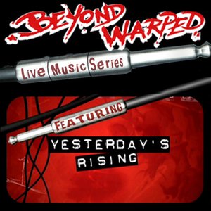 Live Music Series: Yesterday's Rising