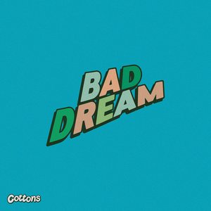 Bad Dream