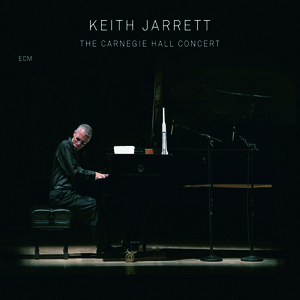 The Carnegie Hall Concert by Keith Jarrett