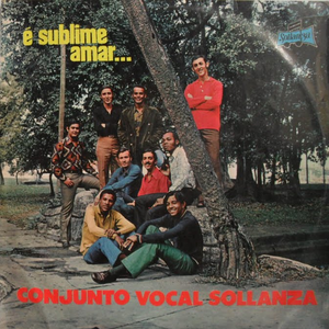 É Sublime Amar ... by Conjunto Vocal Sollanza