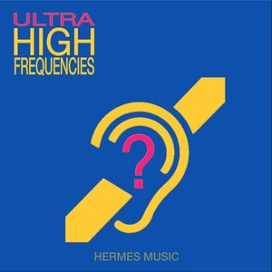 Ultra High Frequencies (Hearing Test Hi Pitch)