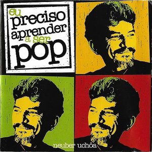 Eu preciso aprender a ser pop