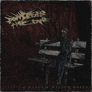 Clipped Wings & Wilted Roses - EP