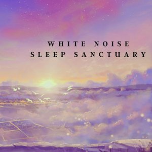 White Noise Sleep Sanctuary