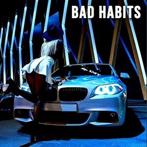 Bad Habits