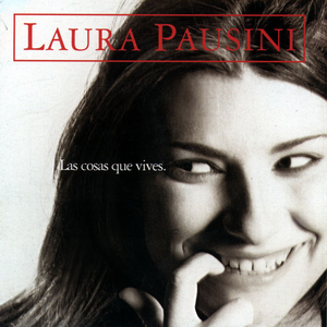 Las Cosas Que Vives by Laura Pausini
