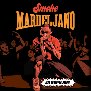 Ja Repujem by Smoke Mardeljano