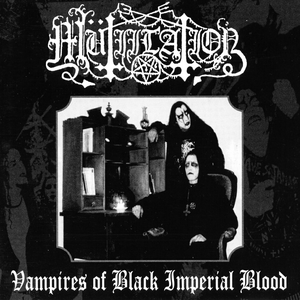 Vampires of Black Imperial Blood by Mütiilation