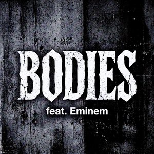 BODIES (feat. Eminem)