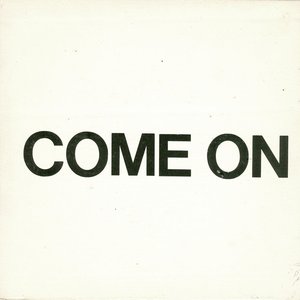 Come On