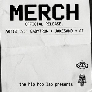 Merch (A.T. Mixxx) [feat. BabyTron]