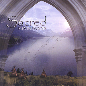 Sacred by KEVIN WOOD